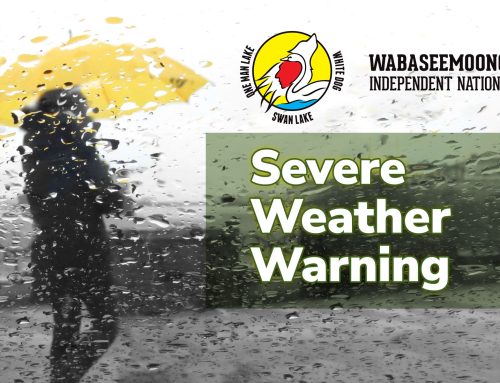 SEVERE WEATHER WARNING – For Wabaseemoong Area